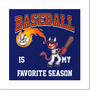 Baseball Is My Favorite Season Cartoon Posters and Art